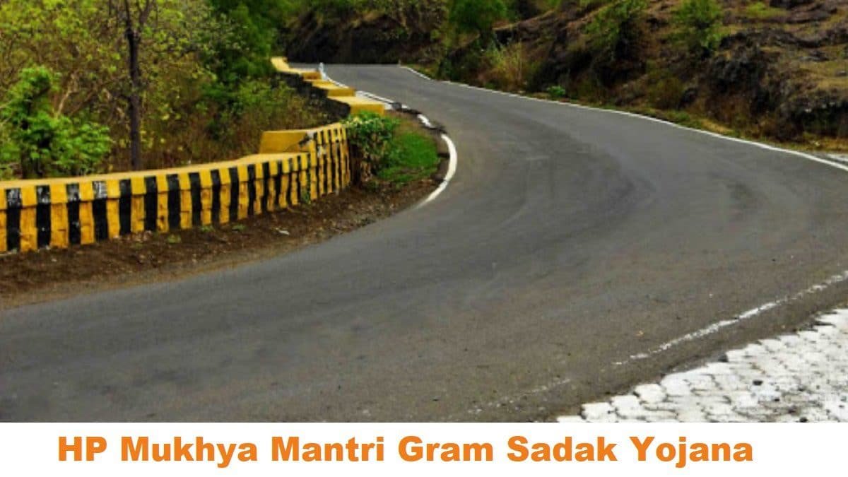 Himachal Pradesh Mukhya Mantri Gram Sadak Yojana 2024 for Road Connectivity to Left Out Villages / Habitations