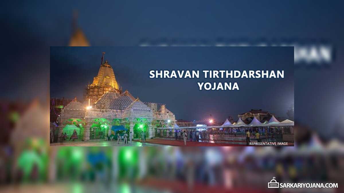 Gujarat Shravan Tirthdarshan Yojana Application Forms 2024 & Details