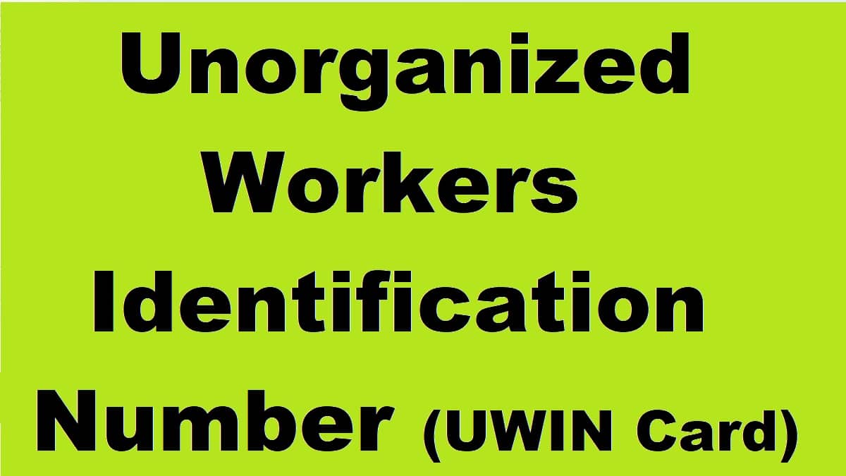 UWIN Card Unorganised Workers Identification Number