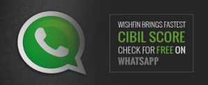 CIBIL Free Credit Score Whatsapp