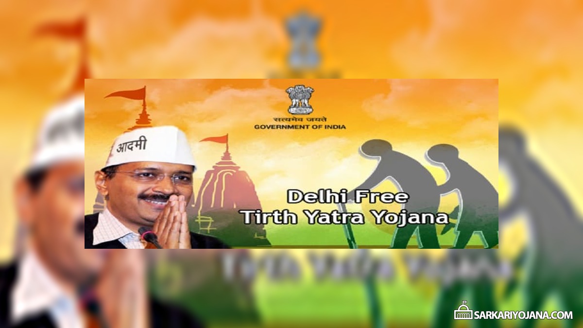 Delhi Mukhyamantri Teerth Yatra Yojana – Apply Online, Package, Eligibility & Details