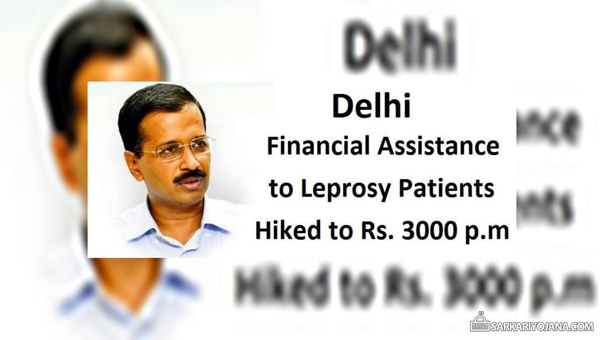 Delhi RCL Scheme – Financial Assistance to Leprosy Patients Raised to Rs. 3000 p.m