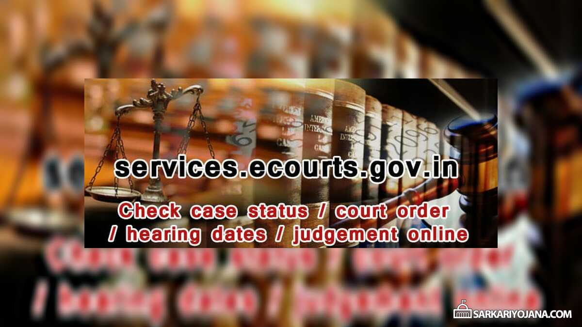eCourts Portal & e-Courts Services App for Case Info. / Hearing Dates / Judgements