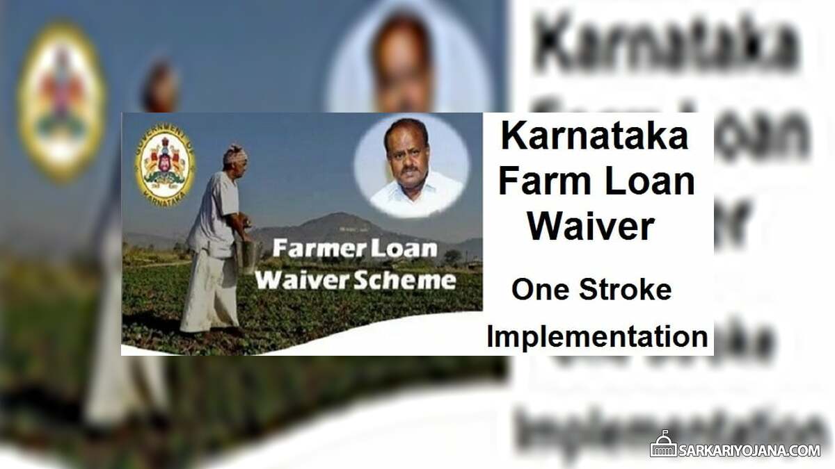 Karnataka Farm Loan Waiver Scheme One Stroke Implementation in Budget 2019-20 1 Karnataka Farmer Loan Waiver Single Phase Implementation
