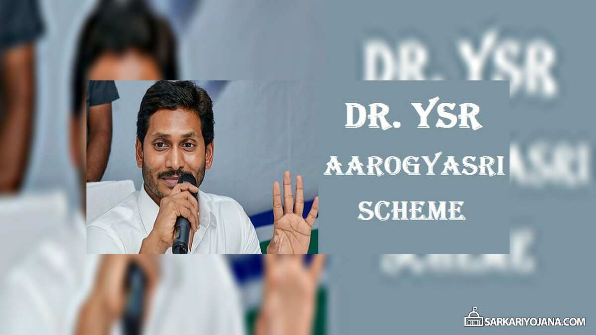 Dr. YSR Aarogyasri Scheme in AP to Replace NTR Vaidya Seva