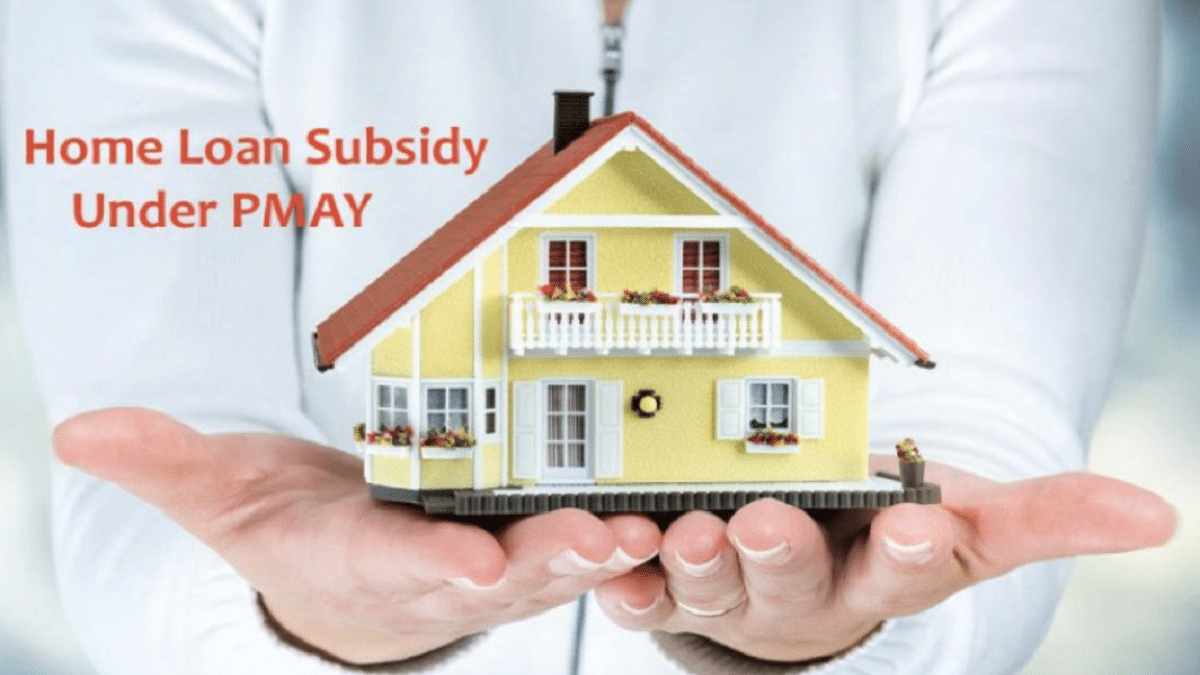 PMAY Home Loan Subsidy Scheme EWS LIG