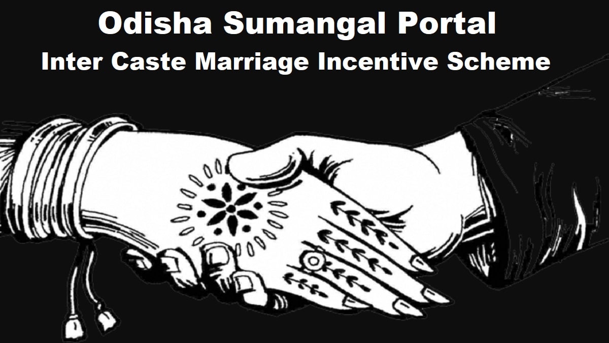 Odisha Sumangal Yojana Inter Caste Marriage Incentive Scheme