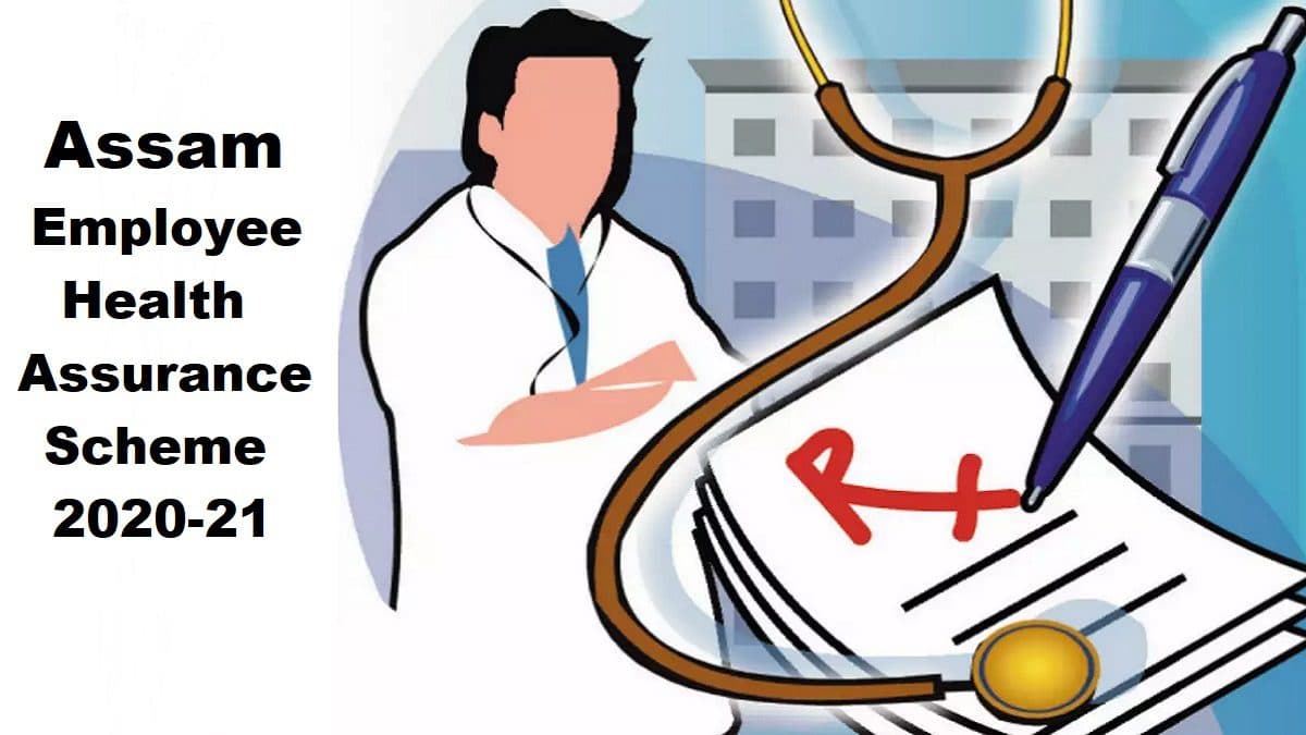 Assam Employee Health Assurance Scheme (EHAS) 2024 for 4.3 Lakh State Govt. Employees