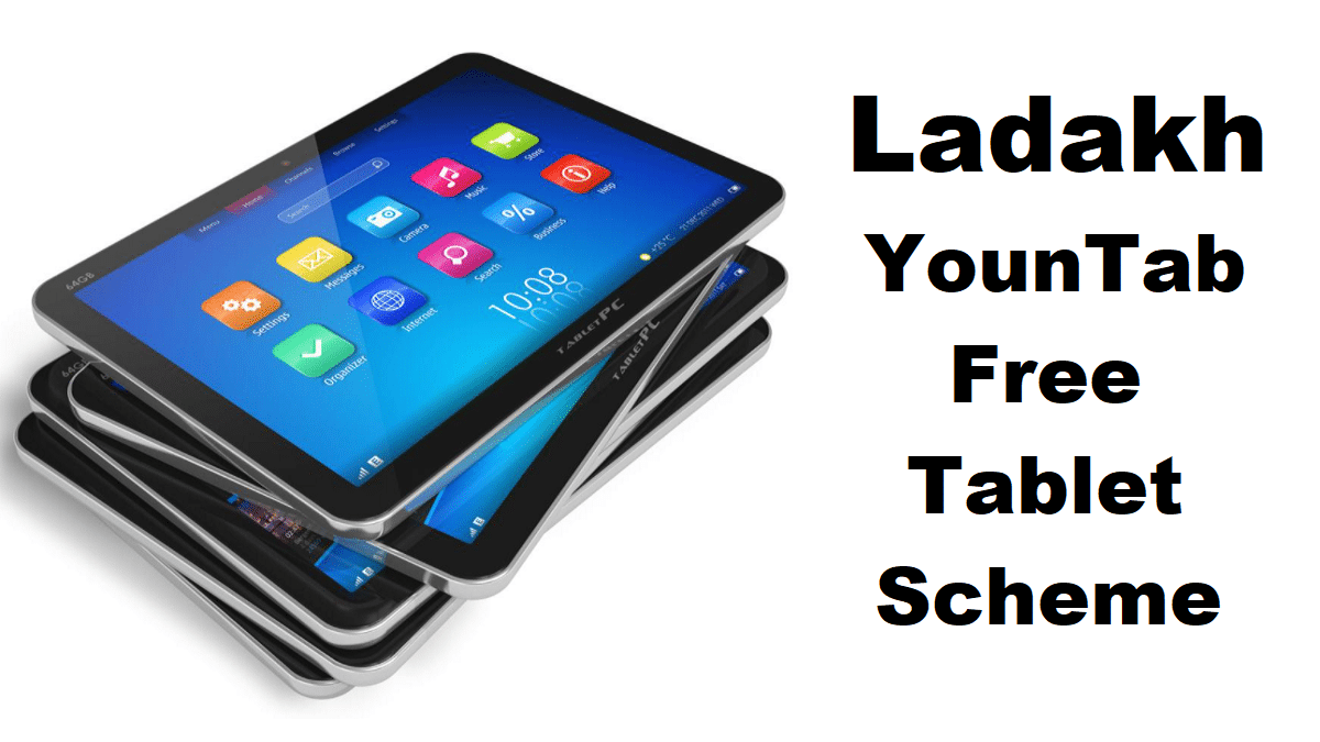 Leh Ladakh Yountab Scheme Free Tablets
