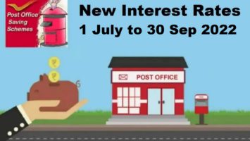 Post Office Saving Schemes Interest Rates Table July September 2022