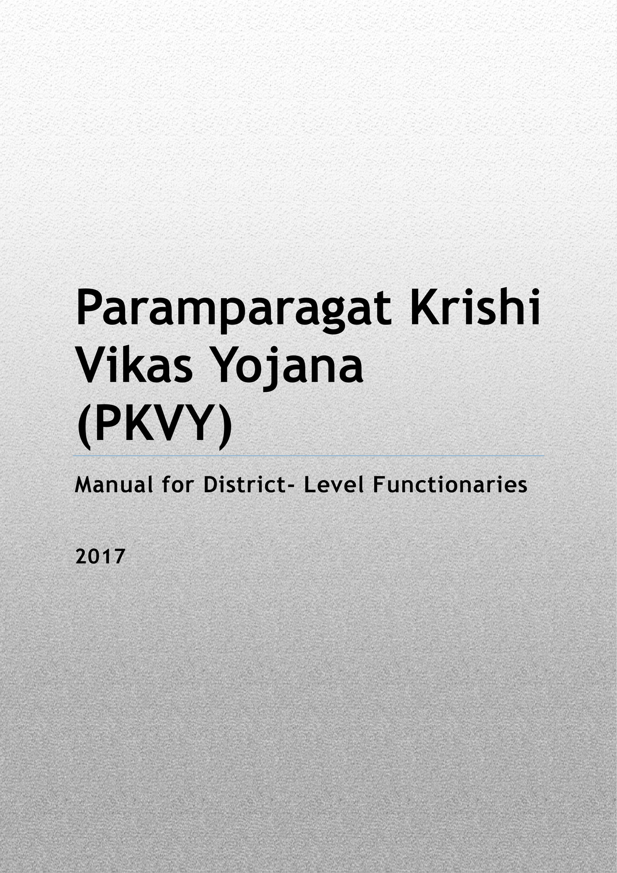Paramparagat Krishi Vikas Yojana (PKVY) 2023 User Manual PDF