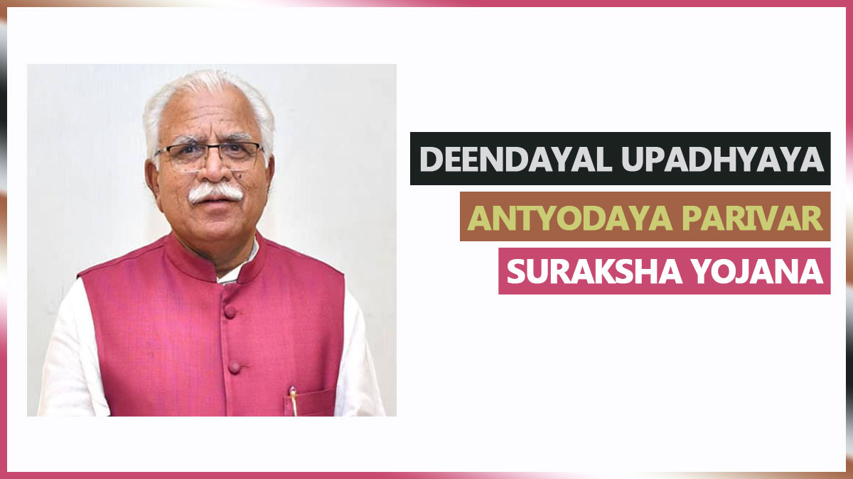 Deendayal Upadhyaya Antyodaya Parivar Suraksha Yojana