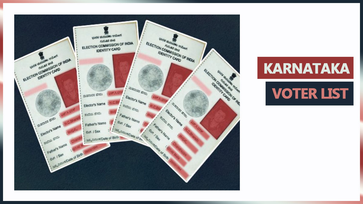 Karnataka Voter List 2023 | ceo.karnataka.gov.in Voters List with Photo