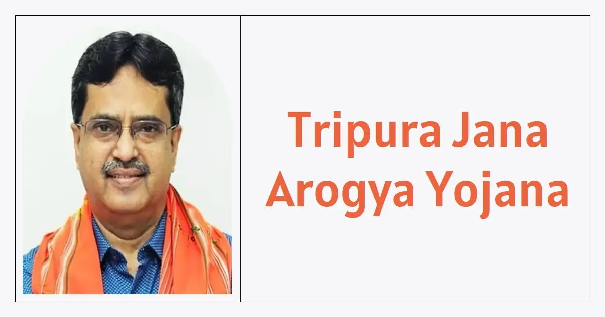 Tripura Jan Arogya Yojana: Rs 5 Lakh Annual Health Insurance for Every Family