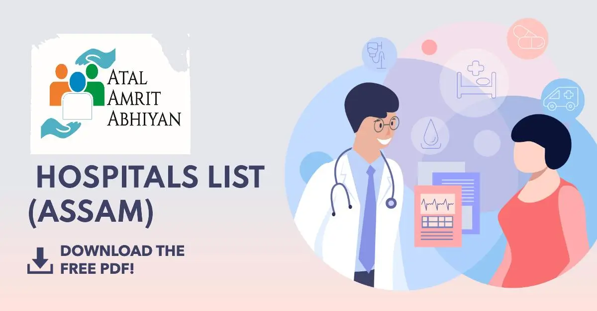 Atal Amrit Abhiyan Hospitals List Assam (PMJAY Hospitals List Assam)