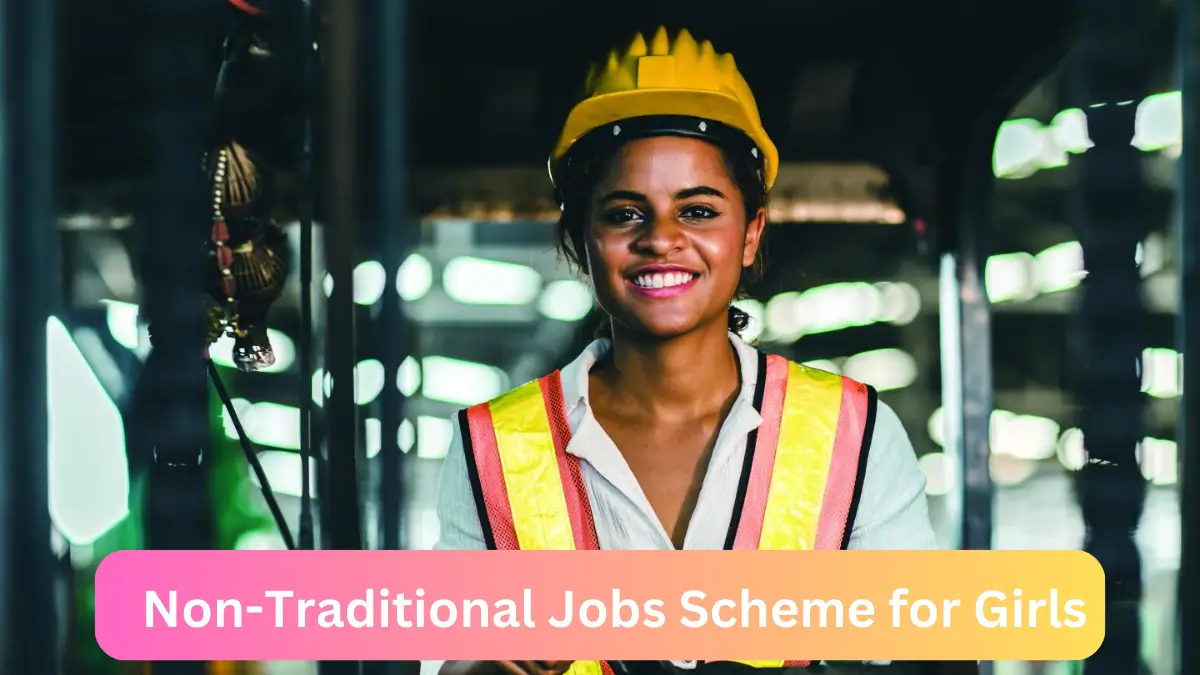 Non-Traditional Jobs Scheme for Girls