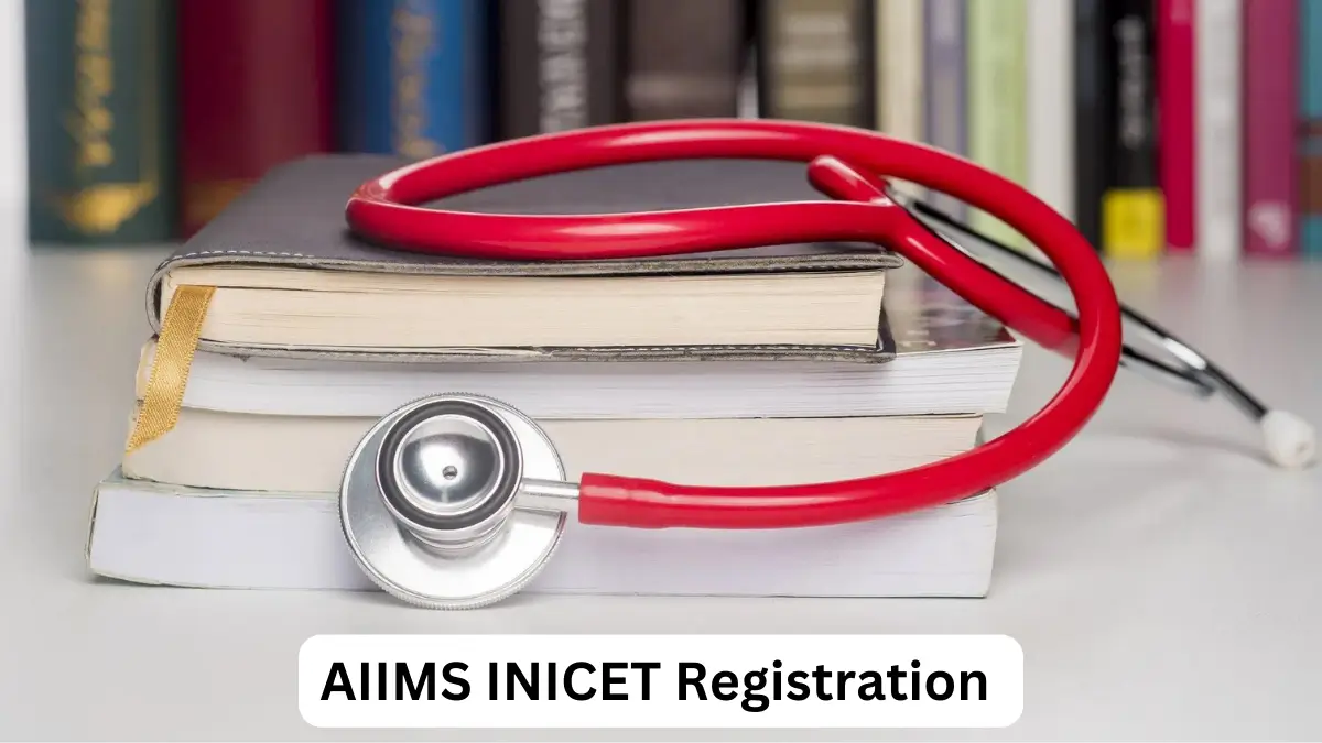 AIIMS INICET Registration 2024 January 2025 Session @ aiimsexams.ac.in Login, Check Eligibility