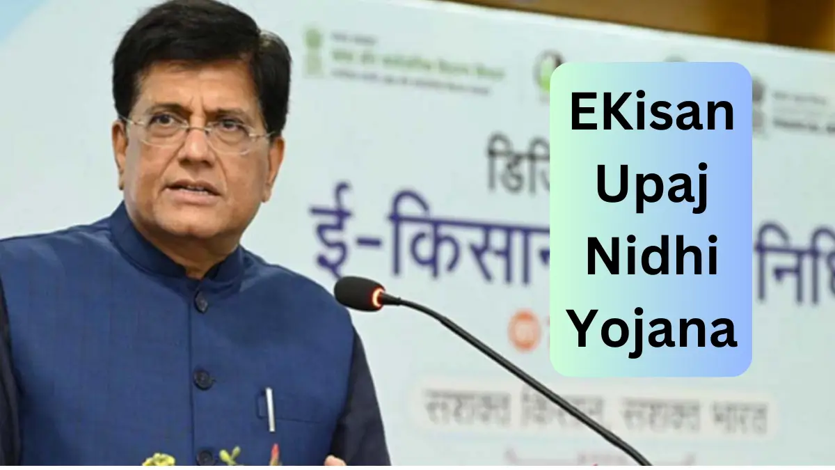 EKisan Upaj Nidhi Yojana