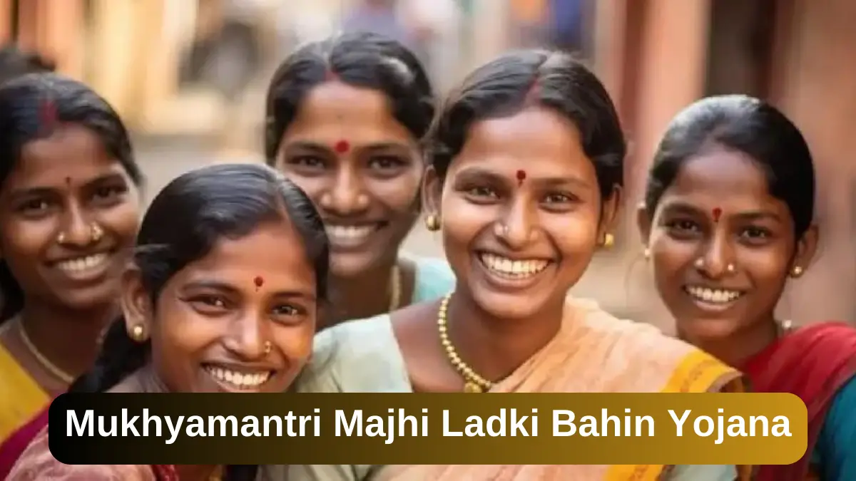 Mukhyamantri Majhi Ladki Bahin Yojana