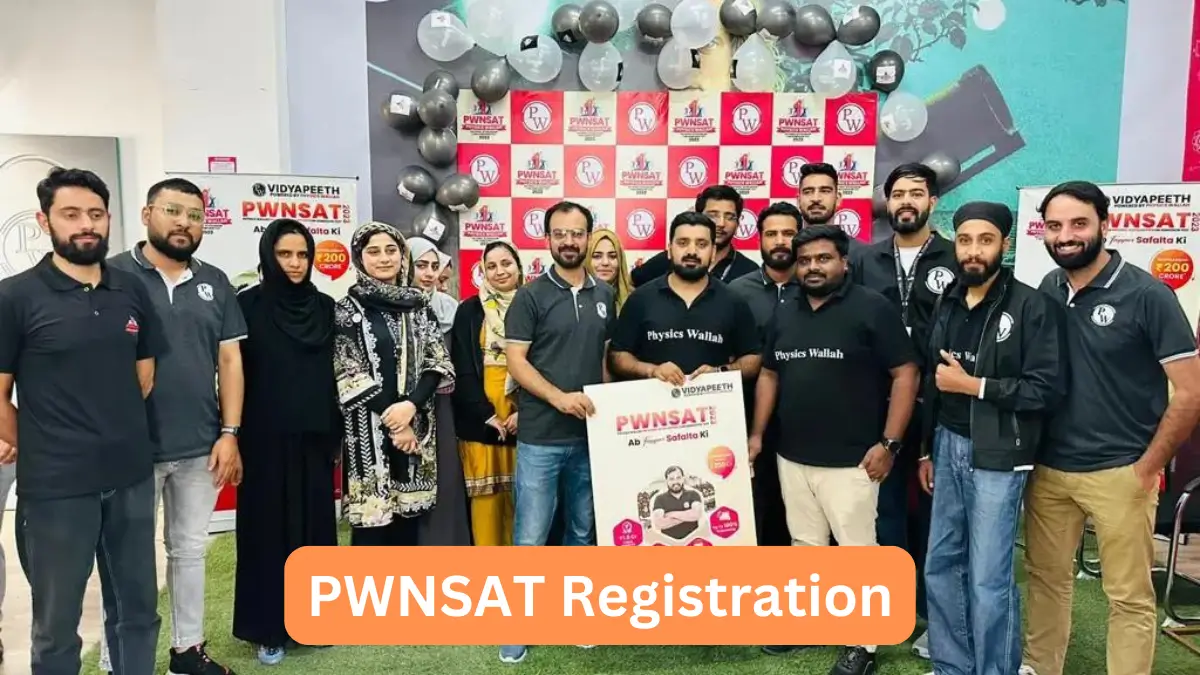 PWNSAT 2024 Registration @ www.pw.live – Check Last Date, Eligibility, Application Fee, Syllabus