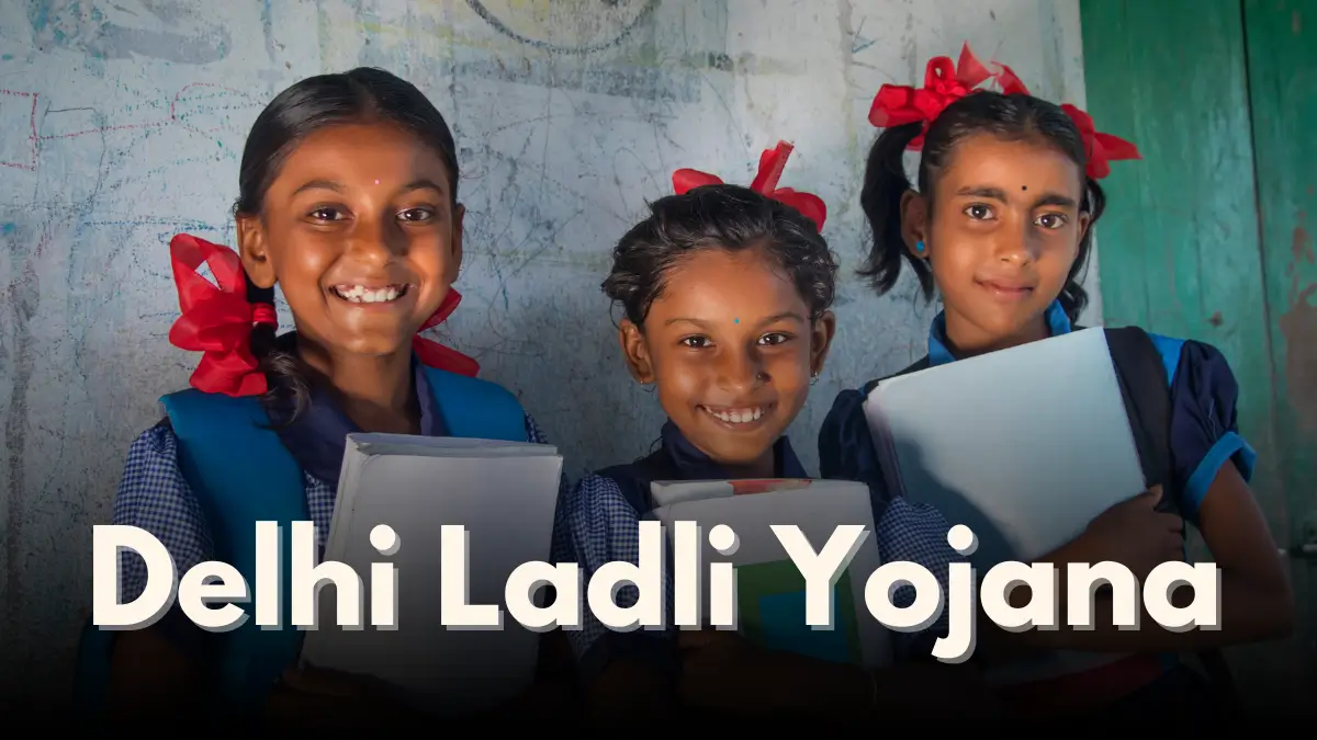 Delhi Ladli Yojana