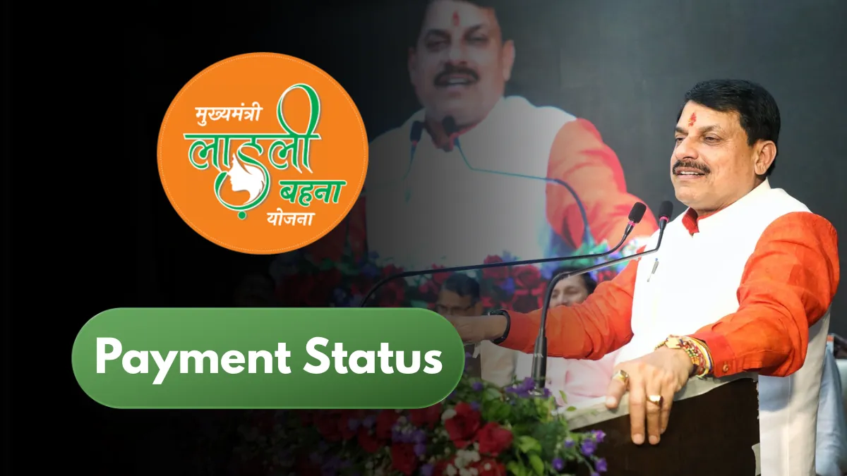 Ladli Behna Yojana Payment Status