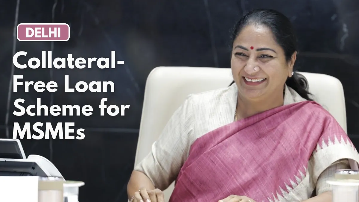 Collateral Free Loan Scheme for MSME in Delhi