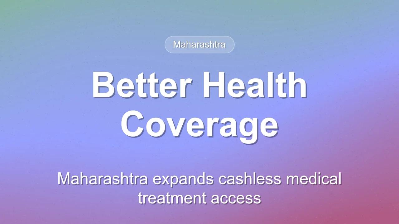 Maharashtra Expands Health Insurance Coverage and Reviews Seven Hills Hospital Future