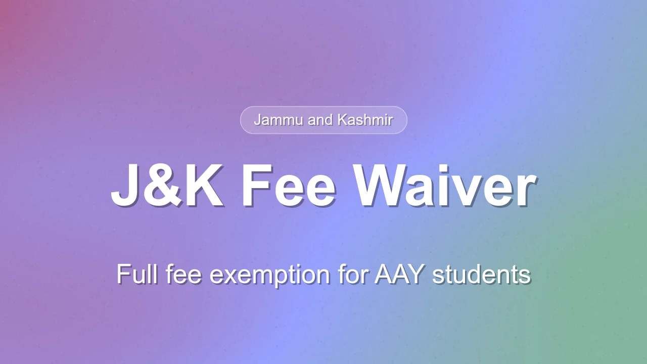 Jammu and Kashmir Announces Full Fee Waiver for AAY Students