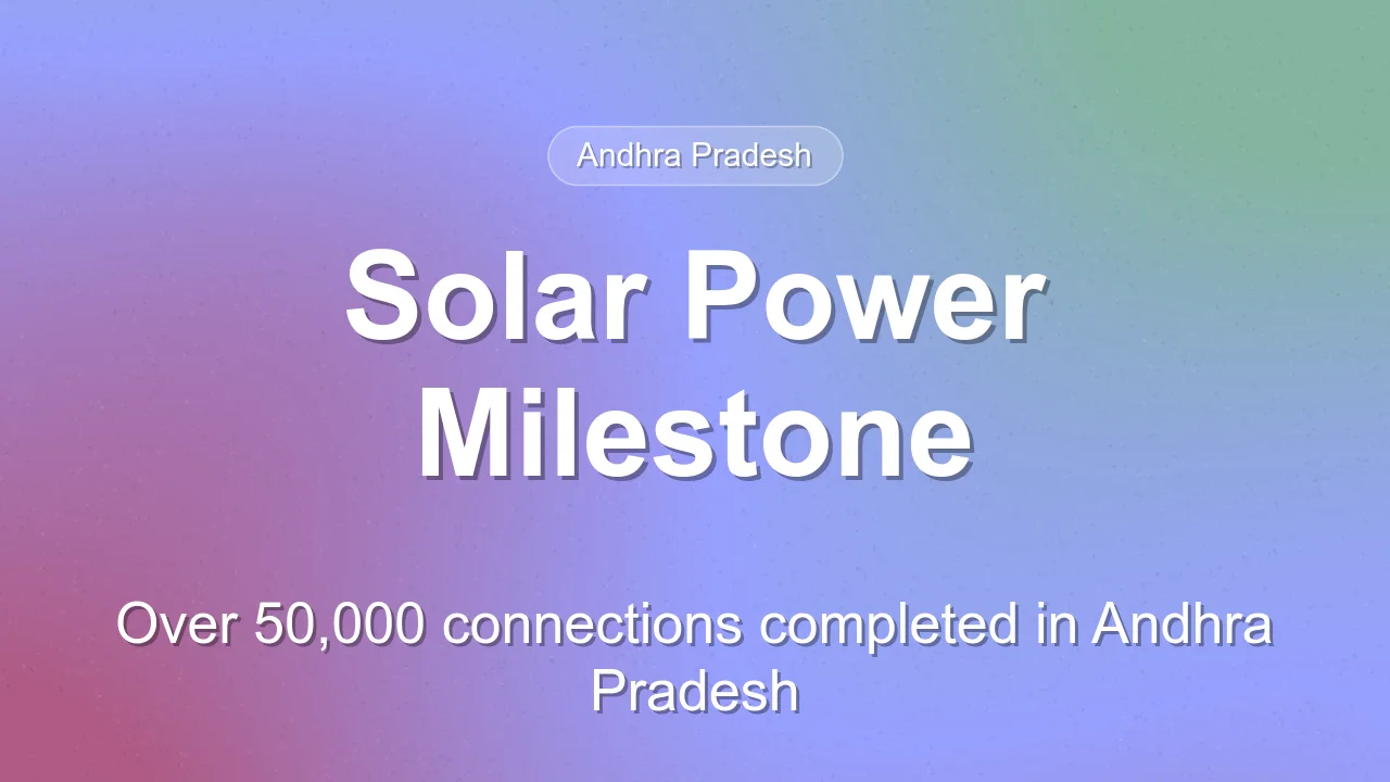 APCPDCL Achieves Milestone in PM Surya Ghar Solar Connections