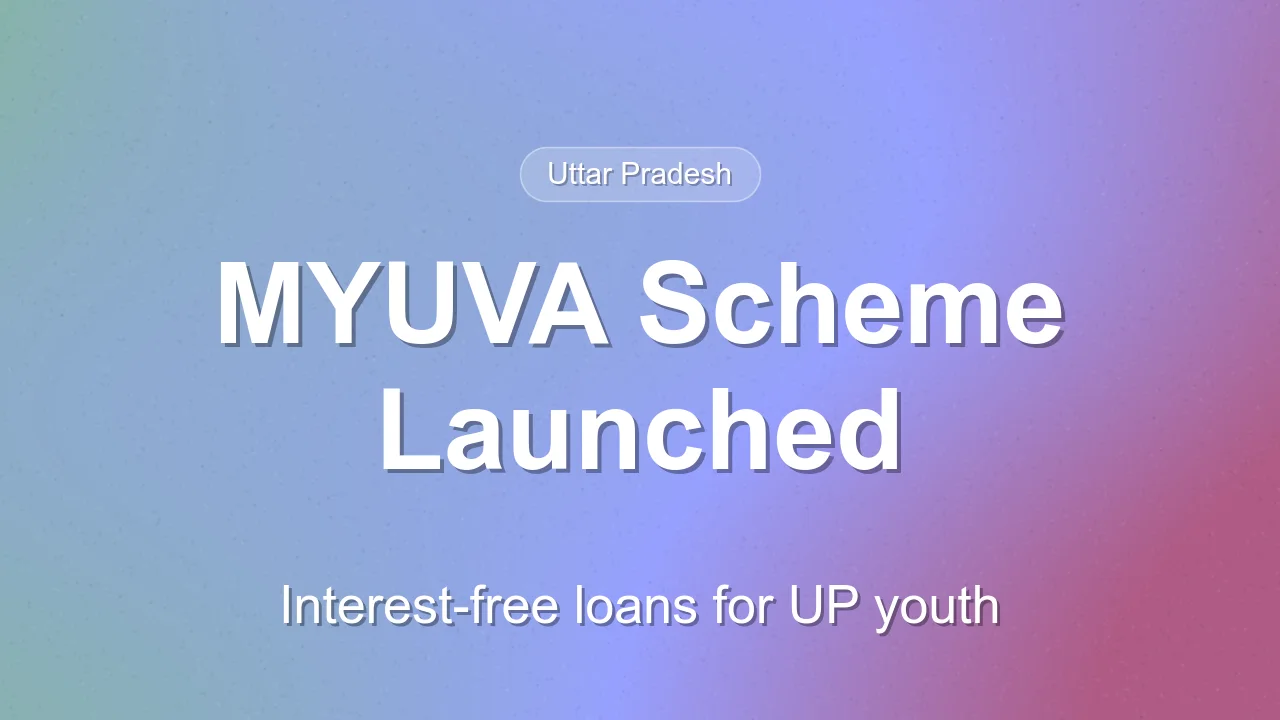 Uttar Pradesh Launches MYUVA Scheme for Young Entrepreneurs