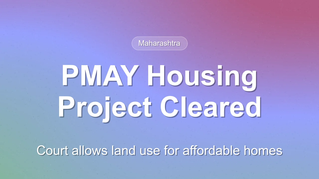 Bombay High Court Clears Land for PMAY Housing Project