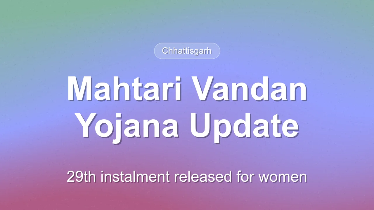 Chhattisgarh releases 29th instalment of Mahtari Vandan Yojana