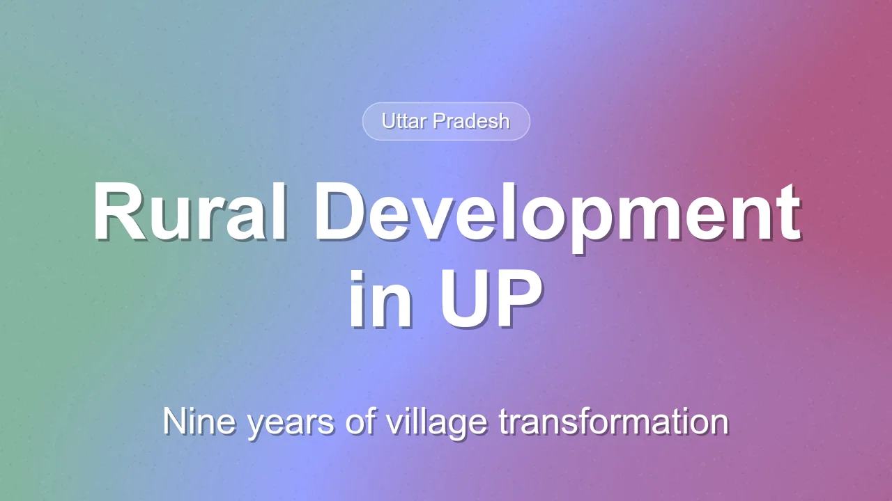 Nine Years of Rural Transformation in Uttar Pradesh