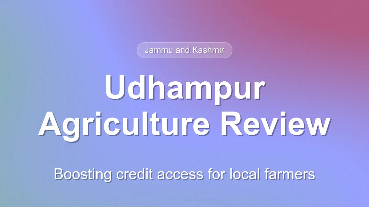 Udhampur administration reviews progress of agricultural credit schemes