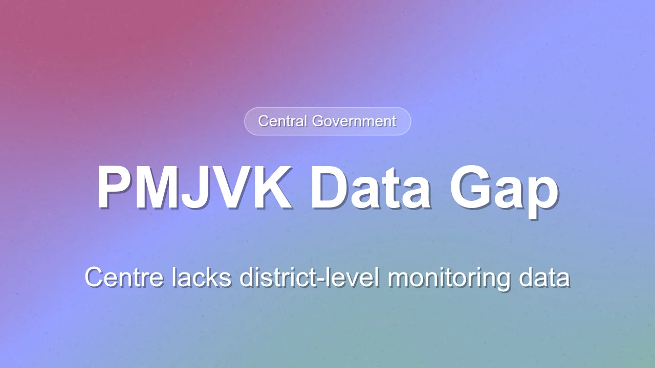 Lack of District Data for PMJVK Scheme