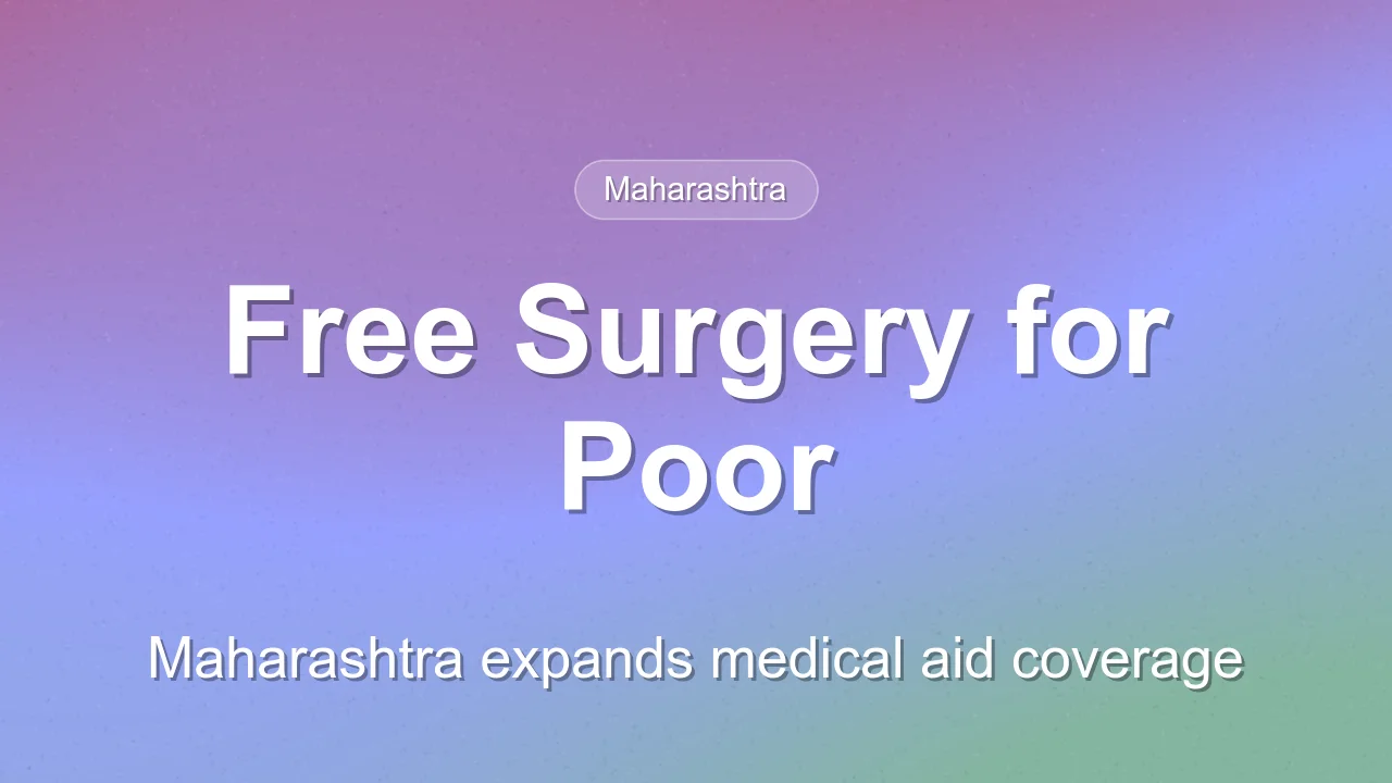 Maharashtra Ensures Free Medical Treatment for Poor Patients