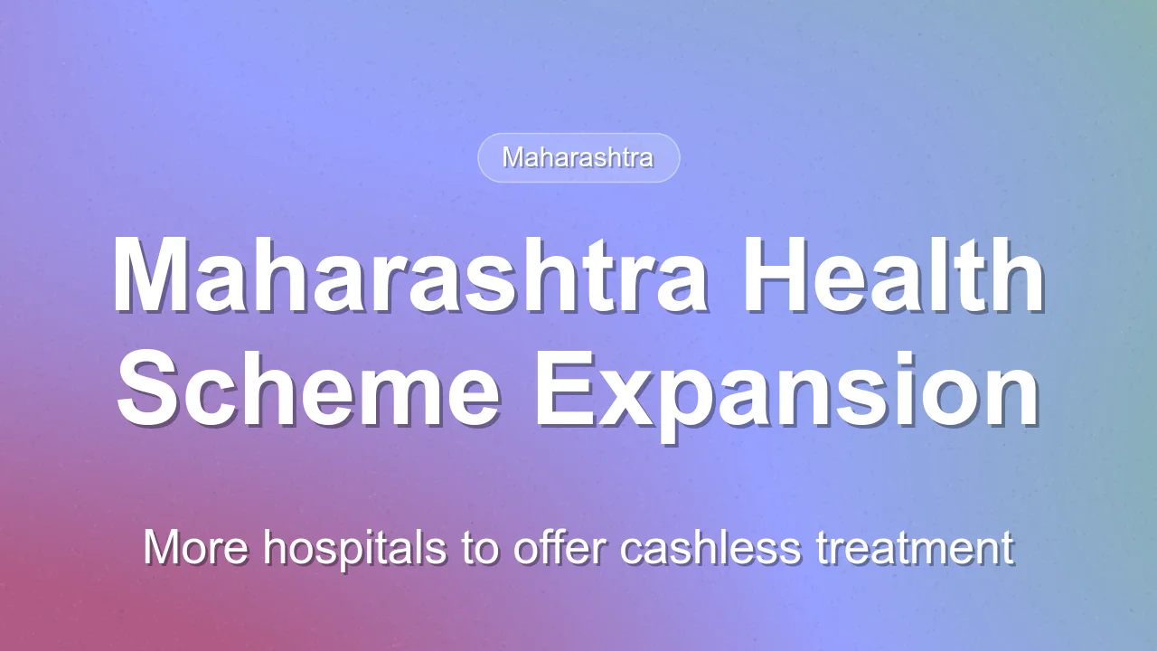 Maharashtra Expands Health Scheme Coverage in Private Hospitals