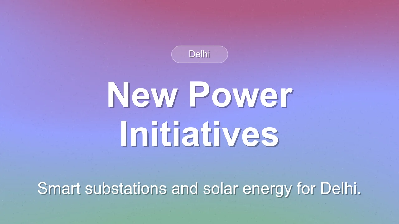 BSES Launches Smart Substation and Solarise East Initiative in Delhi