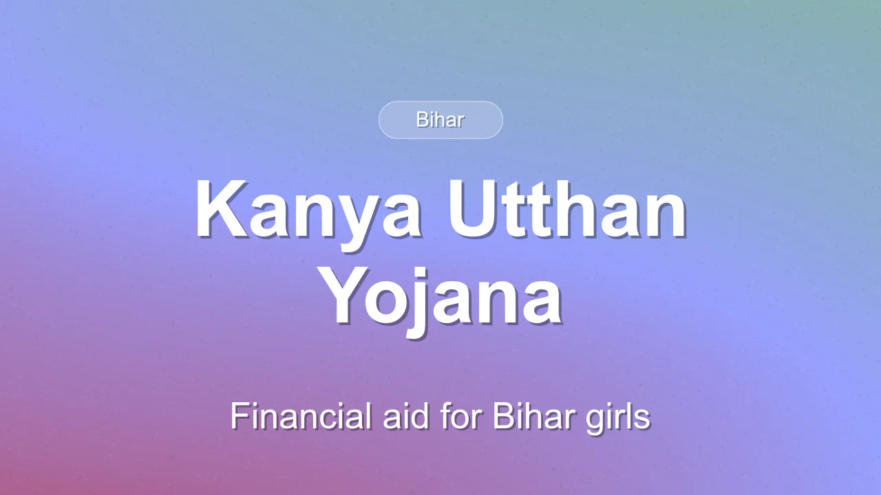 Bihar Chief Minister Kanya Utthan Yojana 2026 Details