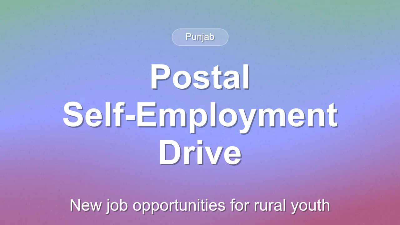 Postal Department Launches Self-Employment Drive in Ludhiana