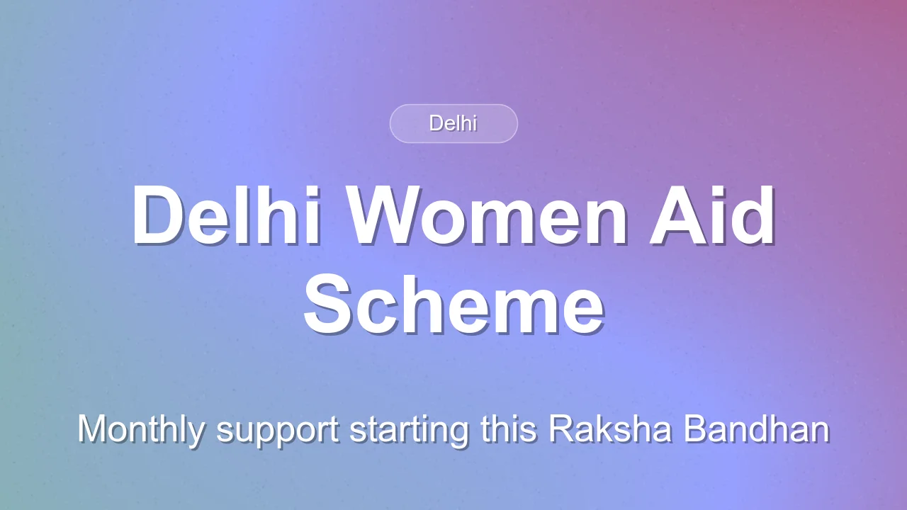Delhi to Launch Monthly Financial Aid for Women on Raksha Bandhan