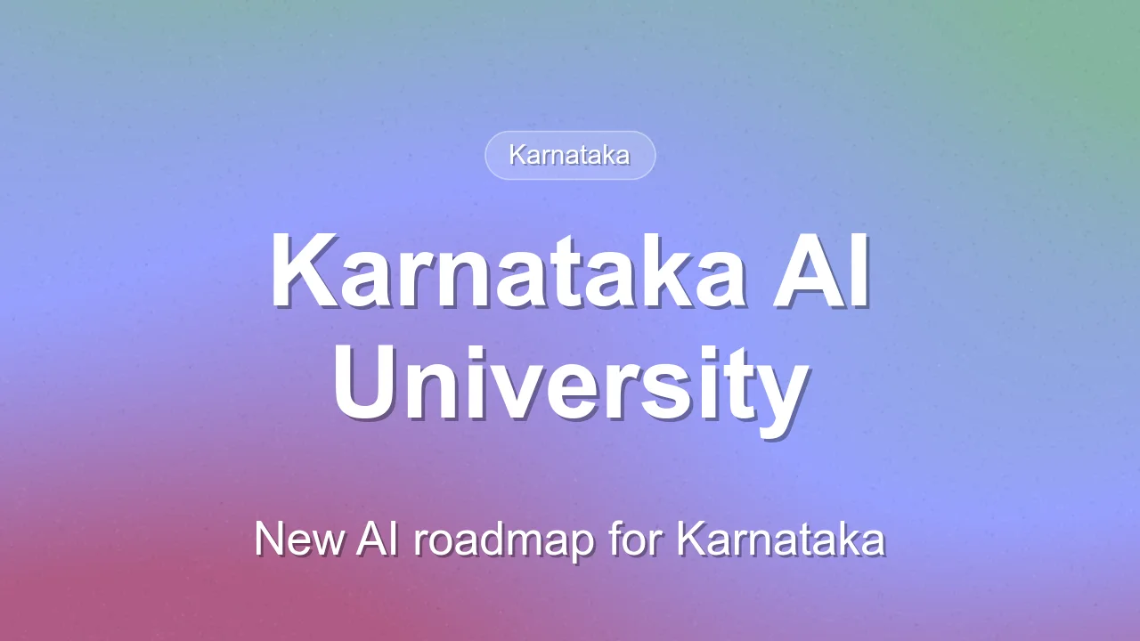 Karnataka Announces India First Government Led AI University