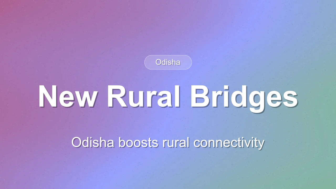Odisha to construct 1,750 new rural bridges
