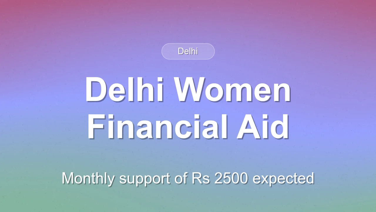 Delhi Government to Launch Monthly Financial Aid for Women