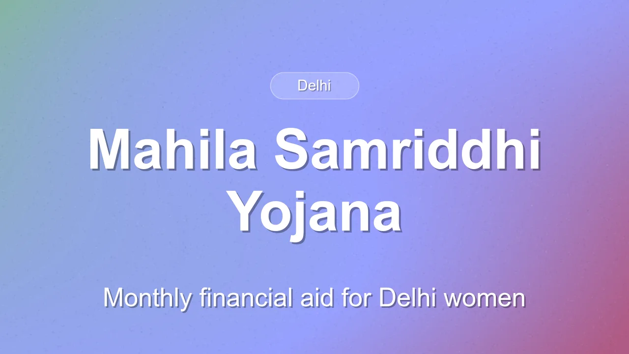 Delhi Mahila Samriddhi Yojana: Monthly Financial Aid for Women
