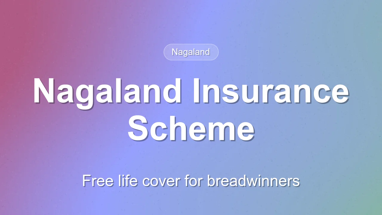 Nagaland Updates Chief Minister Life Insurance Scheme