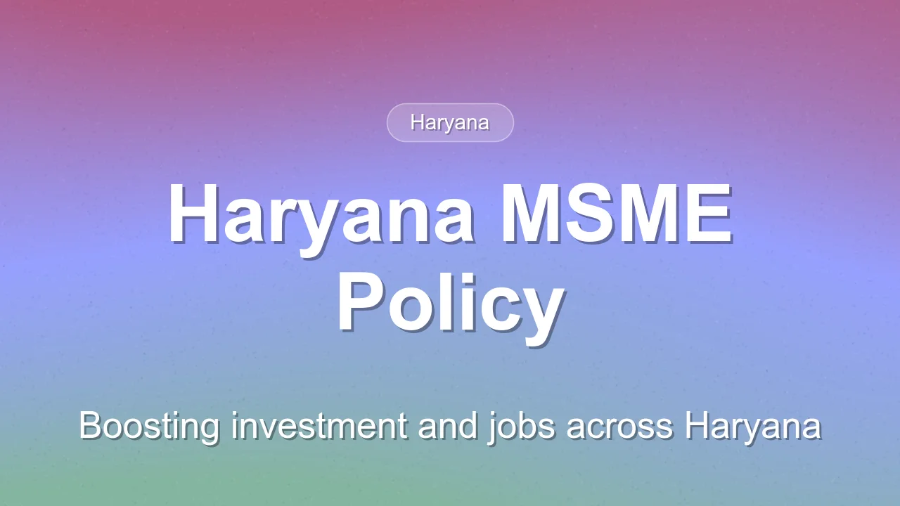 Haryana Launches New MSME and Export Promotion Policy