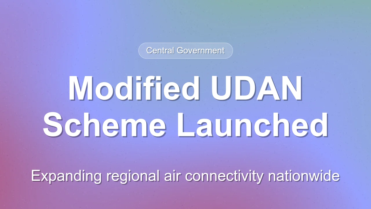 Government Launches Modified UDAN Scheme to Boost Regional Connectivity