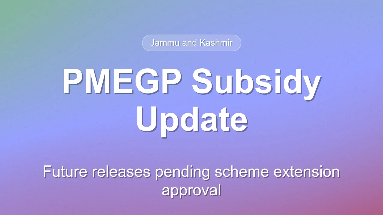 PMEGP Subsidy Status Update for Jammu and Kashmir
